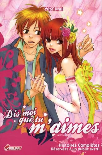 Dis-moi que tu m'aimes