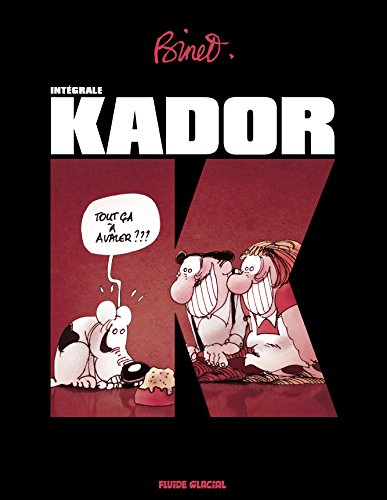 Kador - L'intégrale!