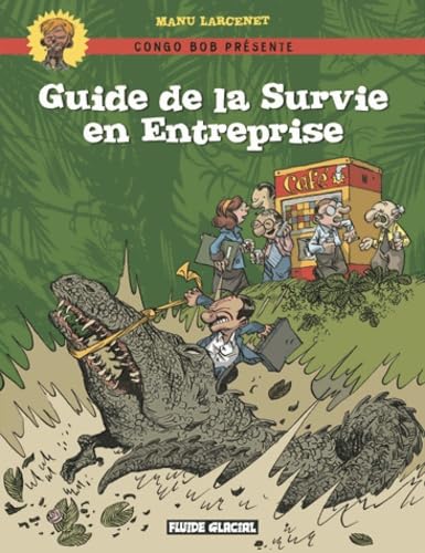 Guide de la Survie en Entreprise