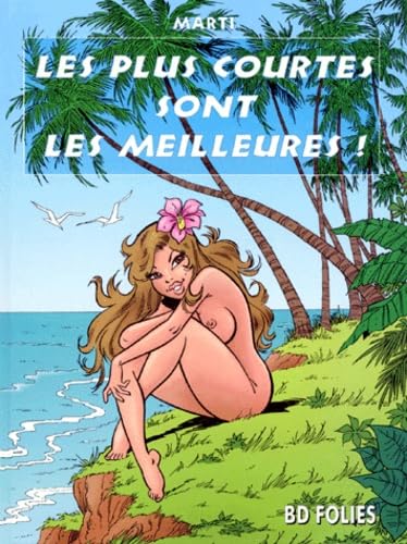 Les plus courtes sont les meilleures !