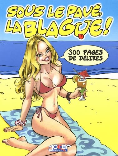 Sous le pavé, la blague!