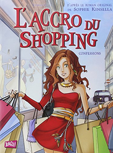 L'accro du Shopping - Confessions
