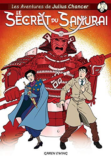 Les aventures de Julius Chancer - Le Secret du Samurai