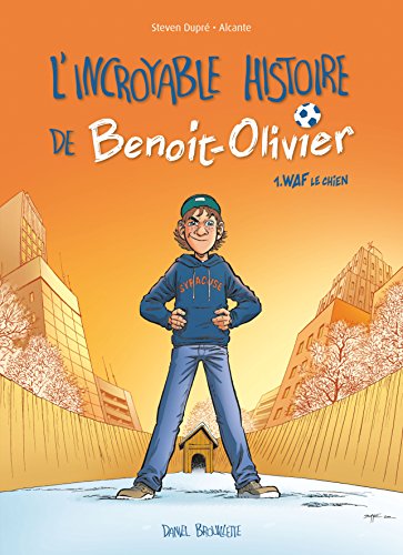 L'incroyable Histoire de Benoit-Olivier