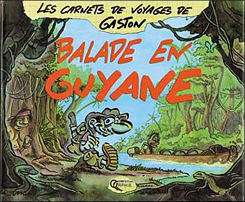 Les carnets de voyages de Gaston