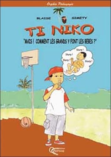 Ti niko - Mais! comment les grands y font les bébés?