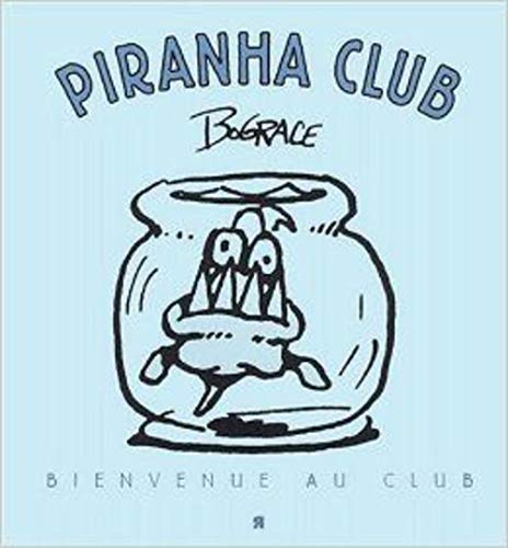 Piranha club