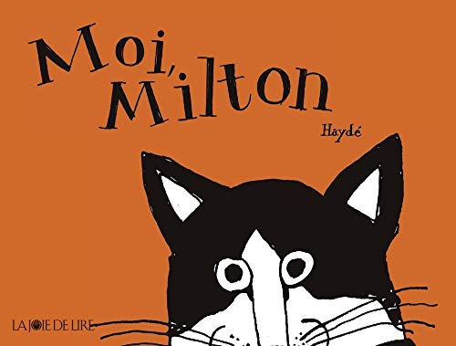 Moi, milton
