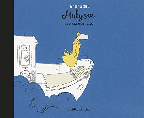 Mulysse, tête de mule prend la mer #[nn]