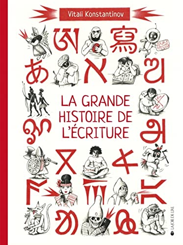 La grande histoire de l'écriture