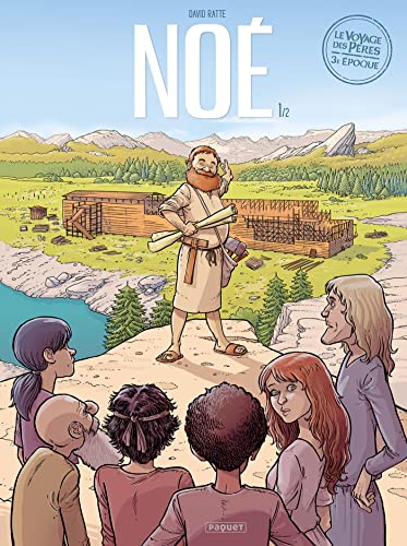 Le Voyage des Pères, 3e Époque - Noé