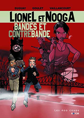 Lionel et Nooga