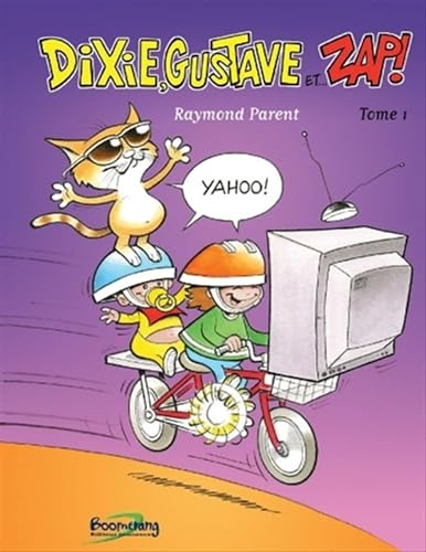 Dixie, Gustave et Zap!