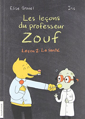 Les leçons du professeur Zouf