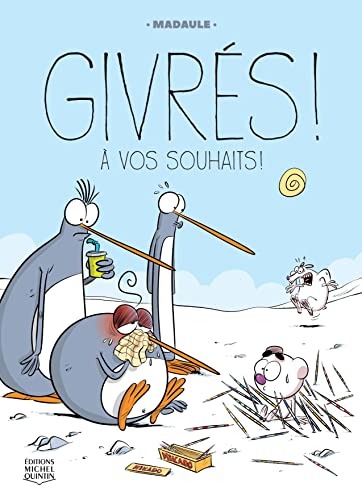 Givrés !