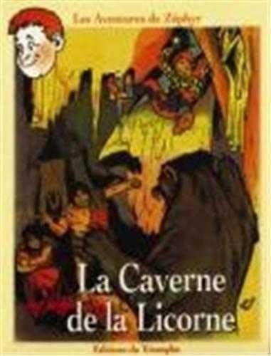 Les aventures de Zéphyr - La Caverne de la Licorne