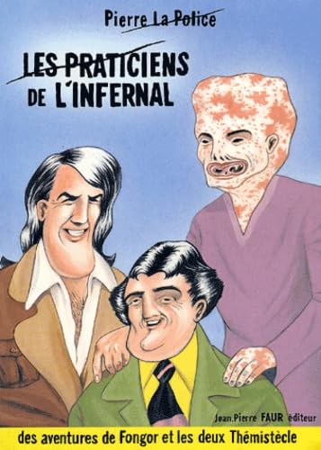 Les praticiens de l'Infernal