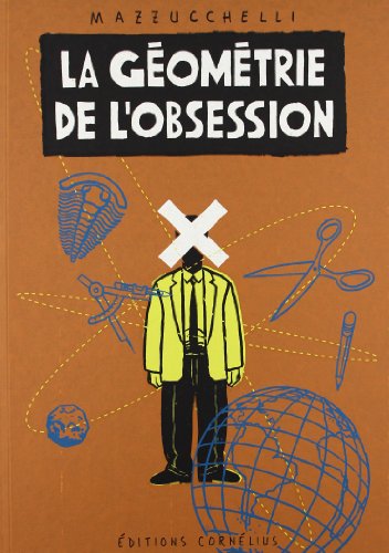 La Géométrie de l'obsession