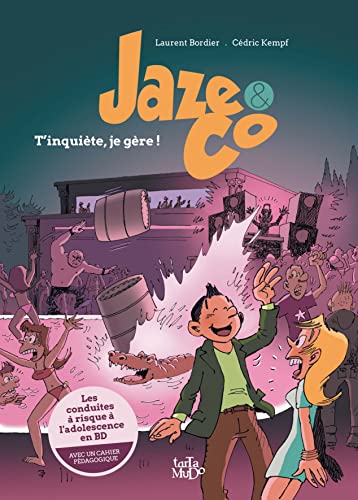 Jaze and Co - T'inquiète, je gère !