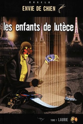 Envie de chien - Les enfants de Lutèce