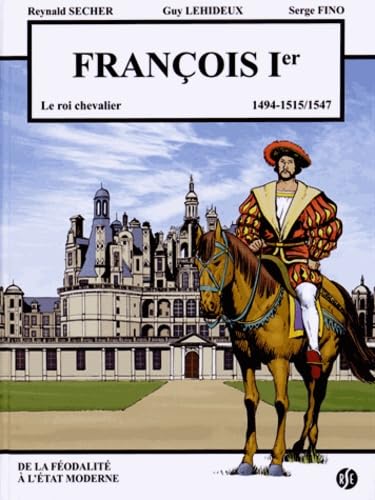 Francois 1er - 1494-1515/1547
