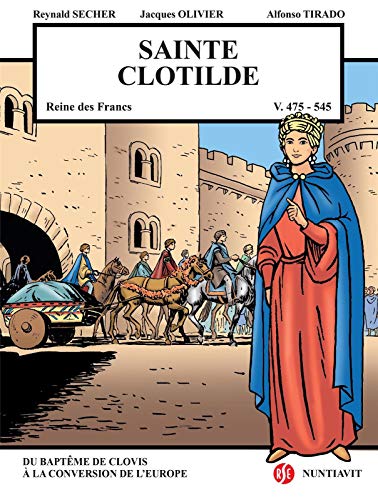 Sainte Clotilde Reine des Francs V. 475-545