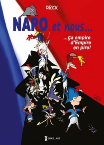 Napo et nous......ça empire d'empire en pire!