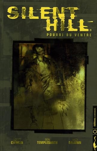 Silent Hill - Pourri du ventre