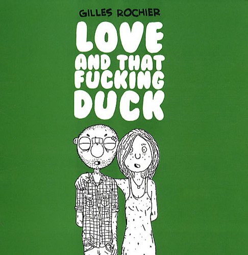 Love and That Fucking Duck