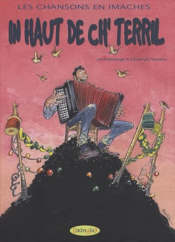 In haut de ch'terril - En hommage à Edmond Tanière