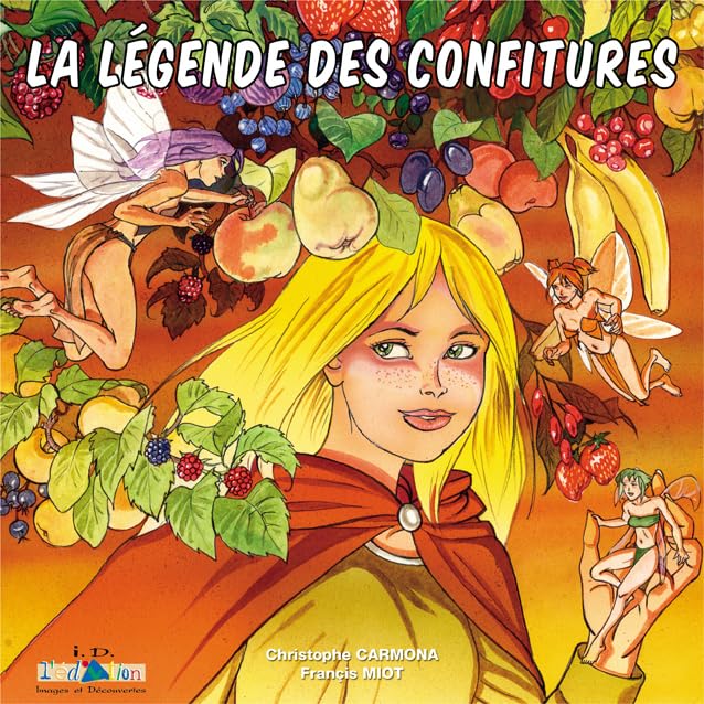 La légende des confitures