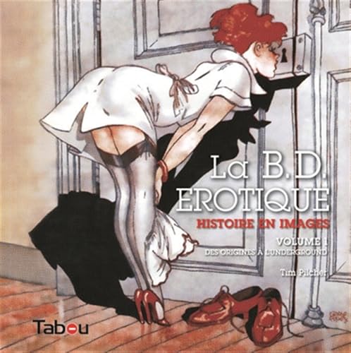 La B.D. érotique - Histoire en images