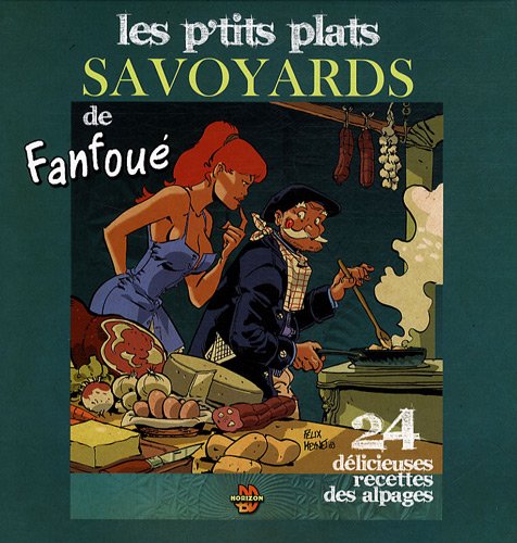 Les p'tits plats savoyards de Fanfoué