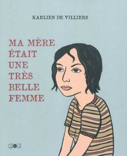 Ma mère était une très belle femme