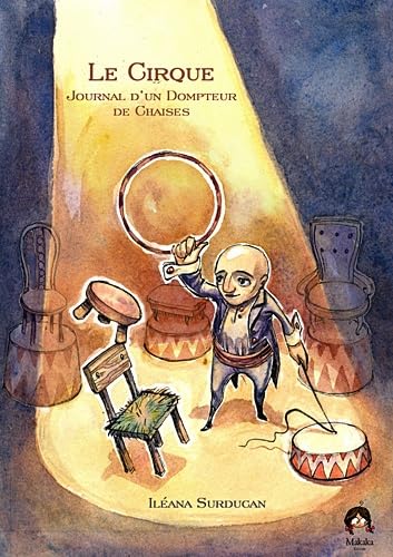 Le Cirque - Journal d'un dompteur de chaise
