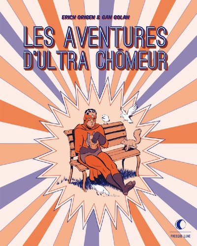 Les aventures d'Ultra Chômeur