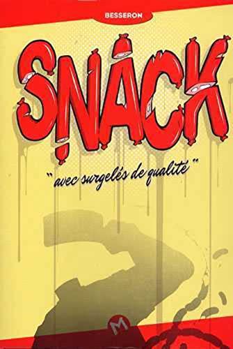 SNACK "avec surgelés de qualité"