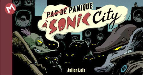 P̶a̶s̶ ̶d̶e̶ Panique à Sonic City