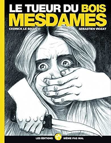 Le tueur du Bois Mesdames