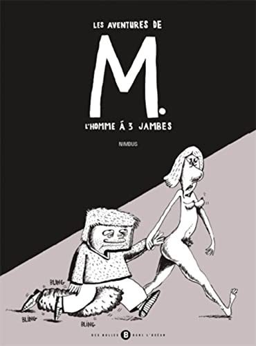 Les aventures de M. l'homme à 3 jambes