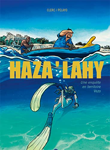 Haza'Lahy - Une enquête en territoire Vezo