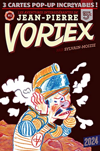 Les aventures intersidérantes de Jean-Pierre Vortex
