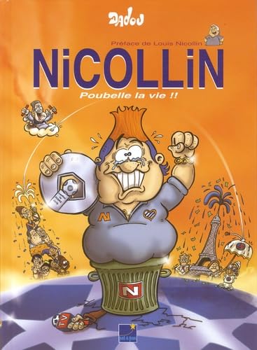 Nicollin - Poubelle la vie !!
