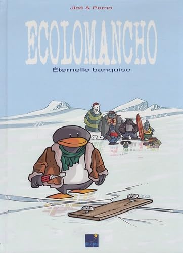 Ecolomancho - Éternelle banquise