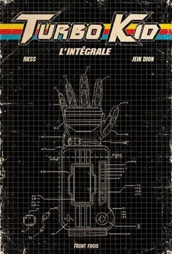 Turbo Kid - L'intégrale