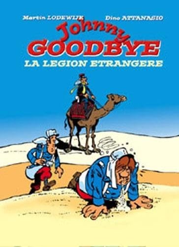 Johnny Goodbye - La Légion Etrangère