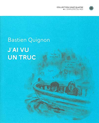 J'ai vu un truc