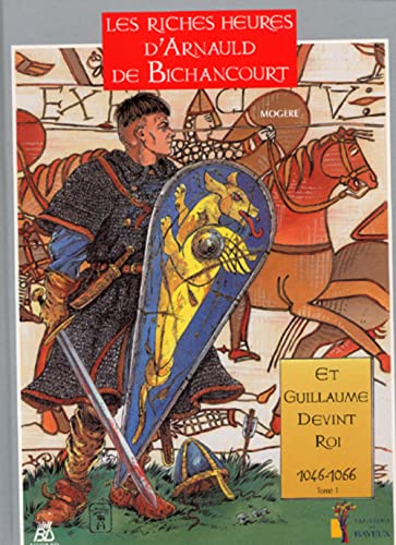 Les riches heures d'Arnauld de Bichancourt
