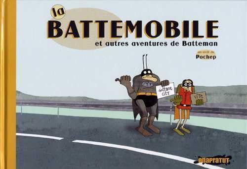 La Battemobile et autres aventures de Batteman