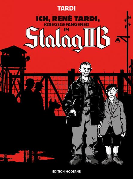 Ich, René Tardi, Kriegsgefangener im Stalag II B #1